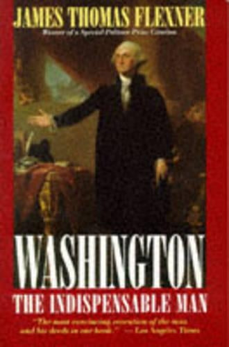Washington: the Indispensable Man