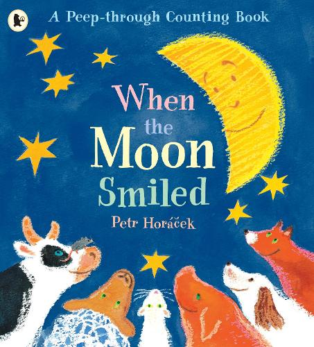 When the Moon Smiled: A First Counting Book