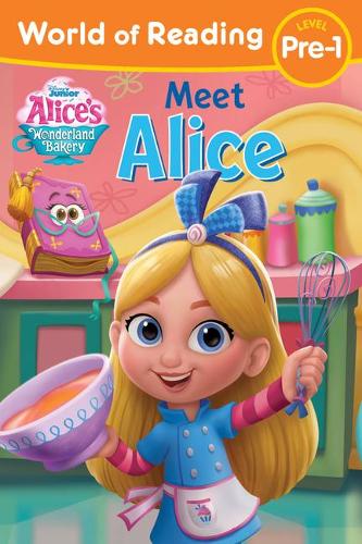 World of Reading Alice&#39;s Wonderland Bakery: Meet Alice