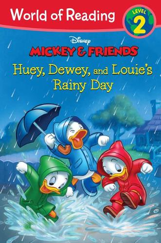 World of Reading: Mickey &amp; Friends Huey, Dewey, and Louie&#39;s Rainy Day: Level 2