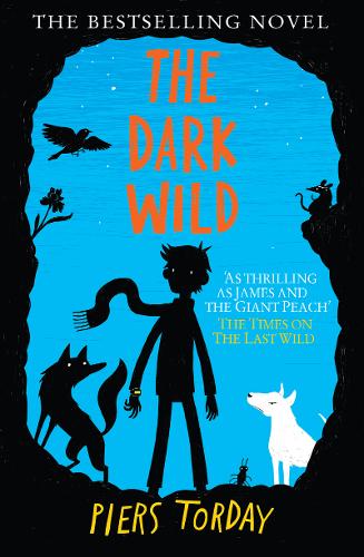 The Last Wild Trilogy: The Dark Wild: Book 2