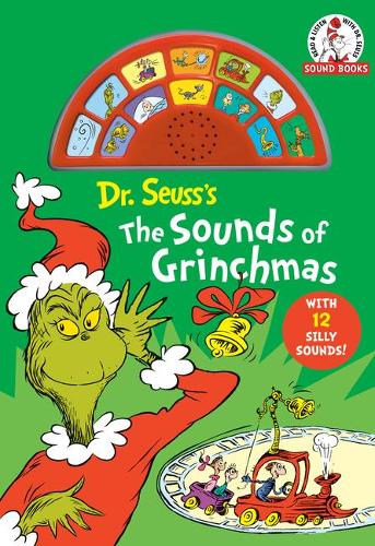 Dr Seuss&#39;s The Sounds of Grinchmas: With 12 Silly Sounds!
