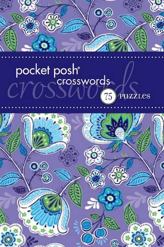 Pocket Posh Crosswords 7: 75 Puzzles
