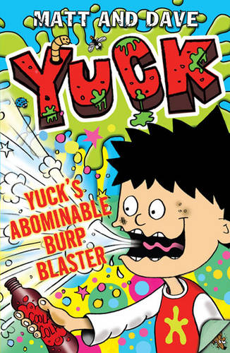 Yuck&#39;s Abominable Burp Blaster