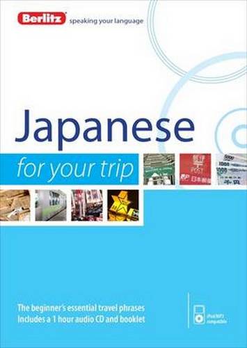 Berlitz Language: Japanese for Your Trip