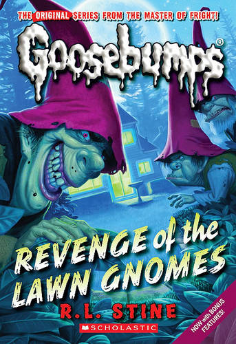 Revenge of the Lawn Gnomes (Classic Goosebumps 