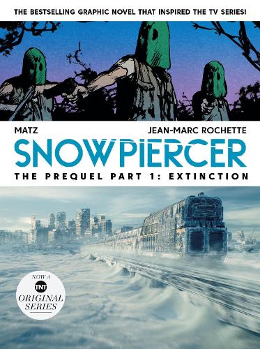 Snowpiercer: Prequel Vol. 1: Extinction