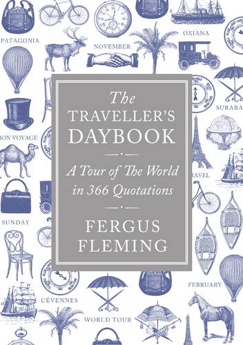 The Traveller&#39;s Daybook: A Tour of the World in 366 Quotations