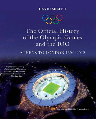 Official History of the Olympic Games and the IOC 1894-2012 L, Th