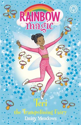 Rainbow Magic: Teri the Trampolining Fairy: The After School Sports Fairies Book 1