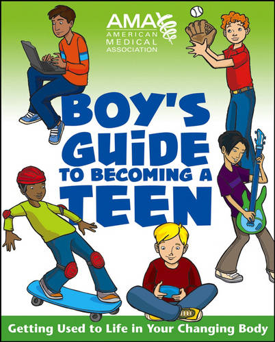 American Medical Association Boy&#39;s Guide to Becoming a Teen