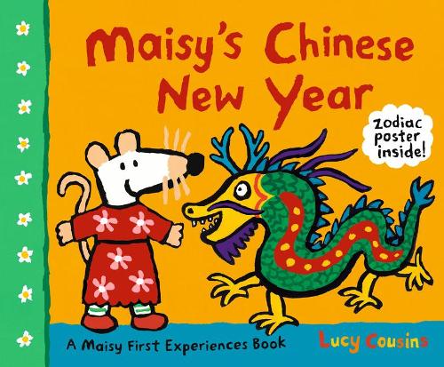 Maisy&#39;s Chinese New Year: A Maisy First Experiences Book