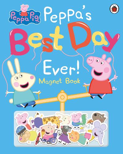 Peppa Pig: Peppa&#39;s Best Day Ever: Magnet Book
