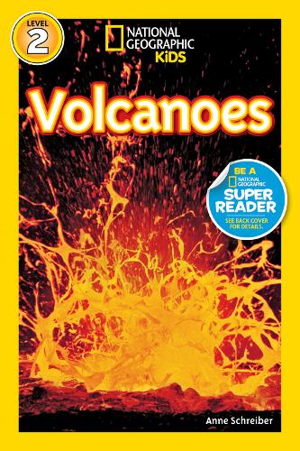 National Geographic Kids Readers: Volcanoes (National Geographic Kids Readers: Level 2 )