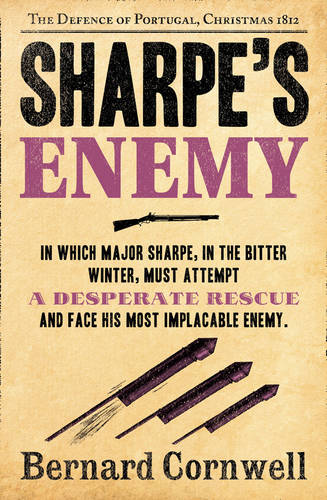 Sharpe&#39;s Enemy: The Defence of Portugal, Christmas 1812 (The Sharpe Series, Book 15)