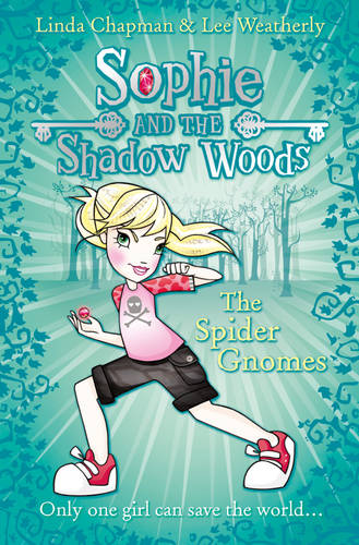 The Spider Gnomes (Sophie and the Shadow Woods, Book 3)