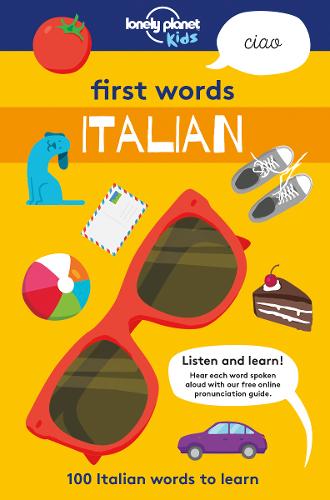 First Words - Italian: 100 Italian words to learn