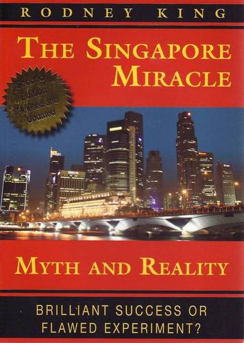 The Singapore Miracle: Myth and Reality