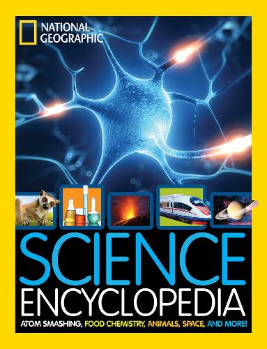 Science Encyclopedia: Atom Smashing, Food Chemistry, Animals, Space, and More! (Encyclopaedia )