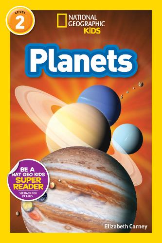 National Geographic Kids Readers: Planets (National Geographic Kids Readers: Level 2)