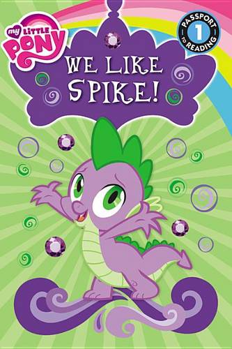 My Little Pony: We Like Spike!