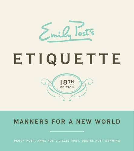 Emily Post&#39;s Etiquette