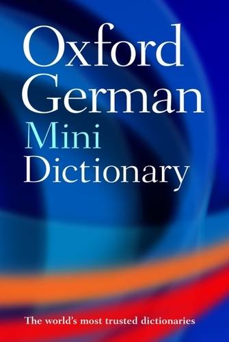 Oxford German Mini Dictionary: German-English, English-German = Deutsch-Englisch, Englisch-Deutsch