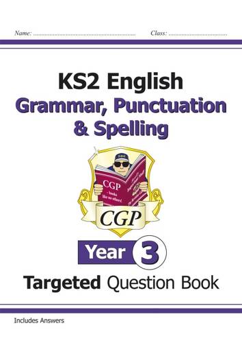 KS2 English Targeted Question Book: Grammar, Punctuation &amp; Spelling - Year 3