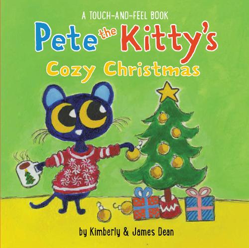 Pete the Kitty&#39;s Cozy Christmas Touch &amp; Feel