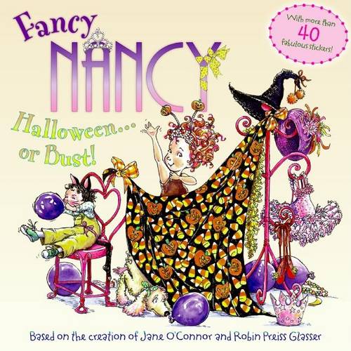 Fancy Nancy: Halloween.... or Bust!