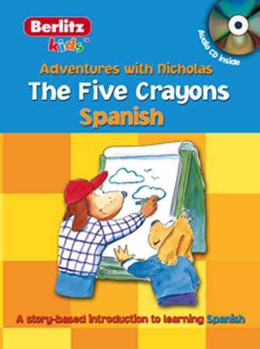 Spanish Berlitz Kids the Five Crayons