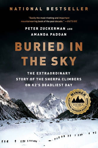 Buried in the Sky: The Extraordinary Story of the Sherpa Climbers on K2&#39;s Deadliest Day