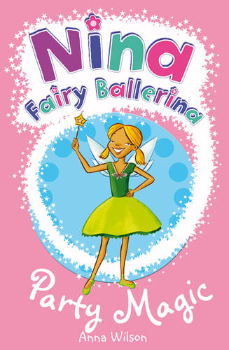 Nina Fairy Ballerina: 7 Party Magic