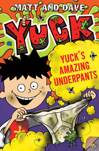 Yuck&#39;s Amazing Underpants