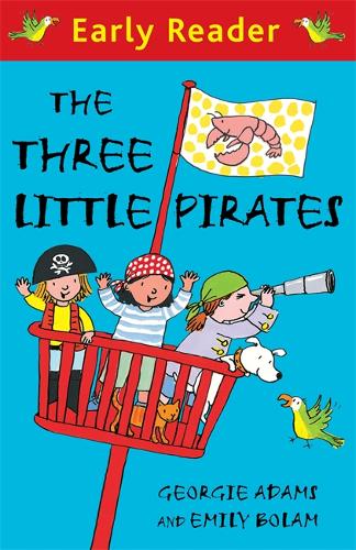 Early Reader: The Three Little Pirates