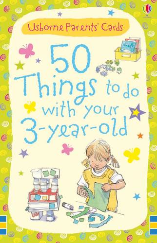50 Things to Do with Three-year-olds