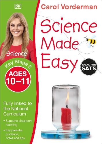 Science Made Easy Ages 10-11 Key Stage 2