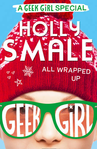 All Wrapped Up (Geek Girl Special, Book 1)