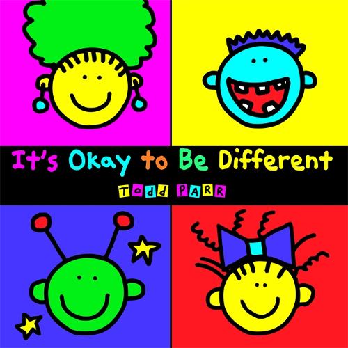 It&#39;s Okay To Be Different