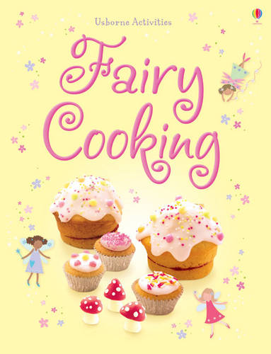 Things to Make and Do: Fairy Cooking