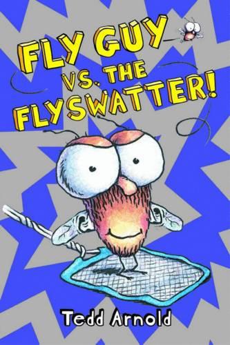 Fly Guy vs the Flyswatter! (Fly Guy 