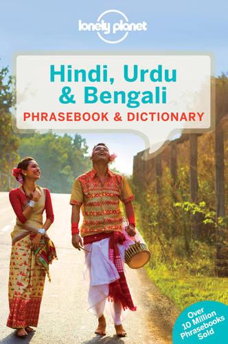 Lonely Planet Hindi, Urdu &amp; Bengali Phrasebook &amp; Dictionary