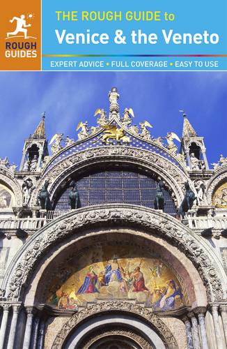 The Rough Guide to Venice &amp; the Veneto (Travel Guide)