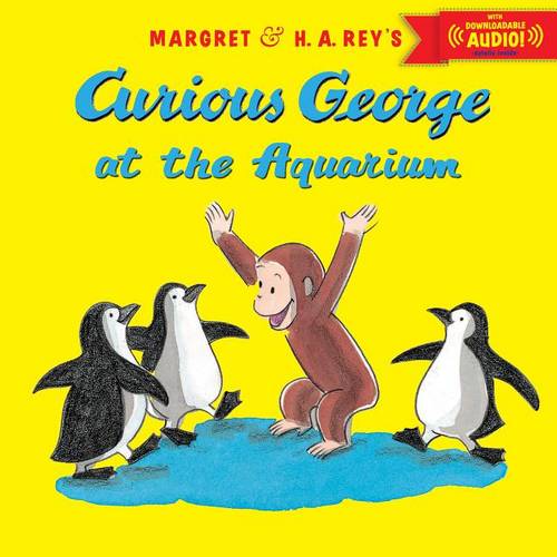 Curious George at the Aquarium (with downloadable audio)