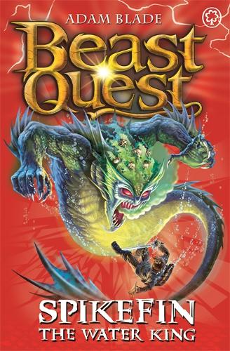 Beast Quest: Spikefin the Water King: Series 9 Book 5