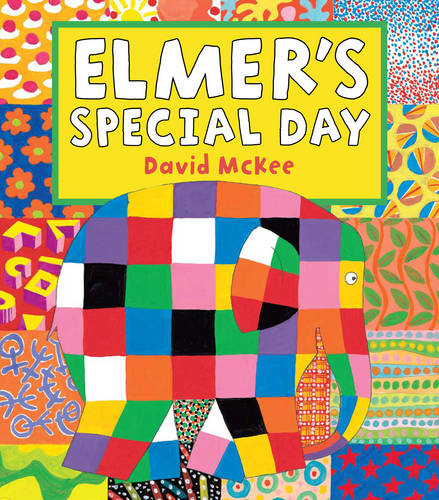 Elmer&#39;s Special Day