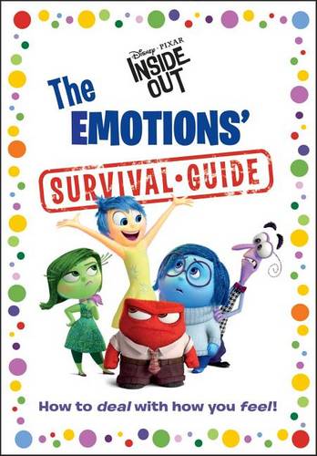 The Emotions&#39; Survival Guide (Disney/Pixar Inside Out)