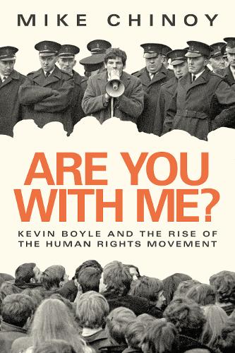 Are You With Me? Kevin Boyle and the Rise of The Human Rights Movement