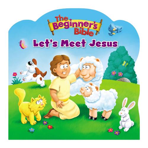 The Beginner&#39;s Bible Let&#39;s Meet Jesus