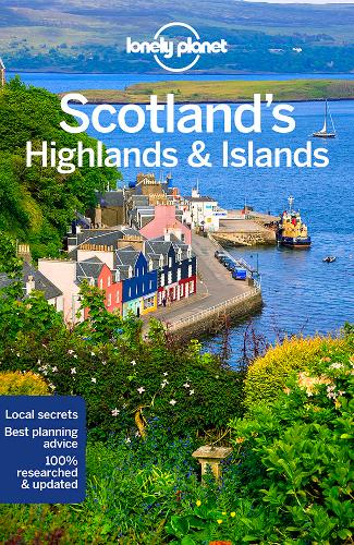 Lonely Planet Scotland&#39;s Highlands &amp; Islands